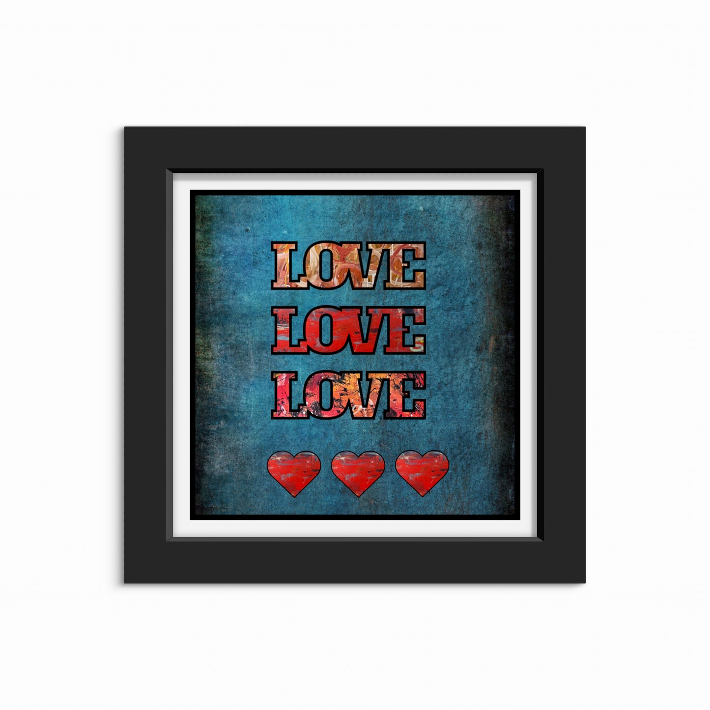 Love, love, love - 10x10" print