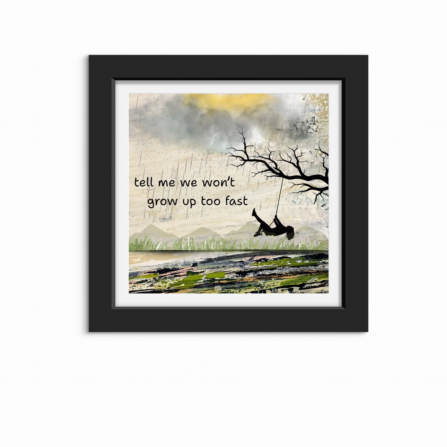 Don't grow up - 10x10" print