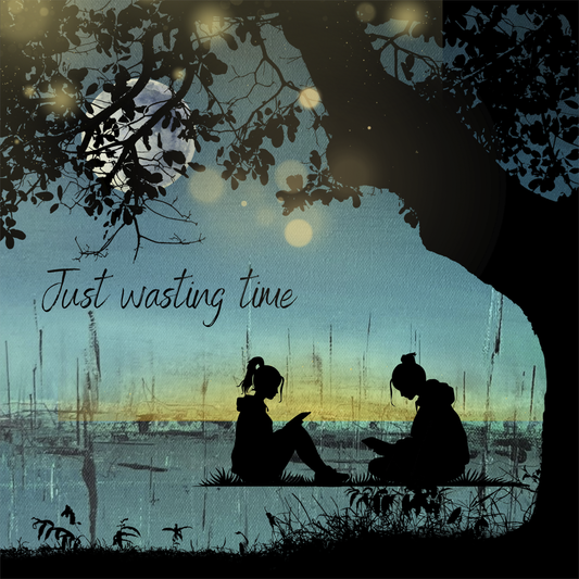 Just wasting time - 10x10" print